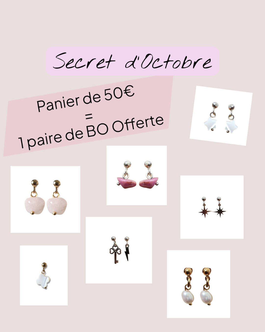 Promo Octobre - Boucles d'oreilles surprise